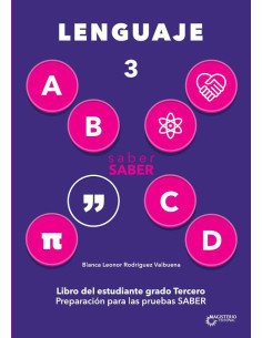 Saber saber Lenguaje 3.:Libro del estudiante grado tercero. Preparación para las Pruebas Saber