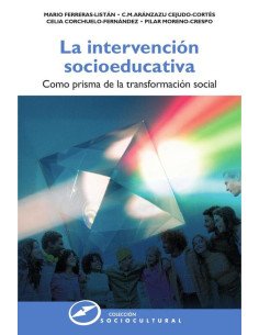 La intervención socioeducativa:Como prisma de la transformación social