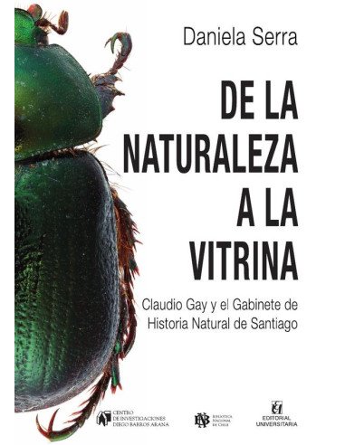 De la naturaleza a la vitrina: Claudio Gay y el Gabinete de Historia Natural de Santiago