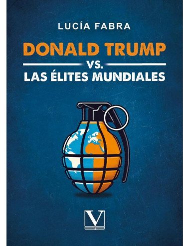 Donald Trump vs Las Élites Mundiales