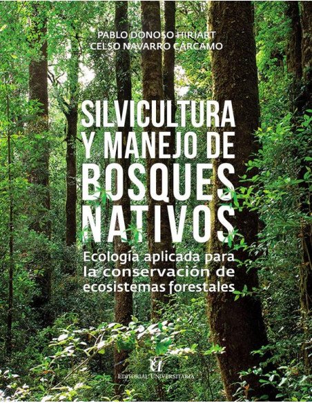 Silvicultura y manejo de bosques nativos: ecología aplicada para la conservación de ecosistemas forestales:Un libro para adultos sobre la matemática escolar