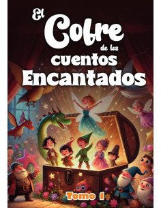 El cofre de los cuentos encantados:Tomo 1