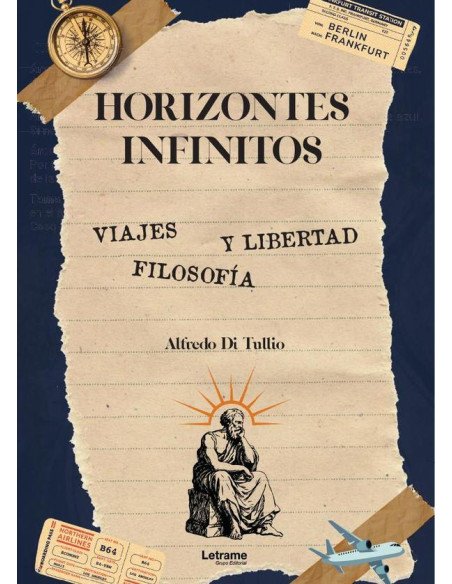 Horizontes infinitos:VIajes, filosofía y libertad