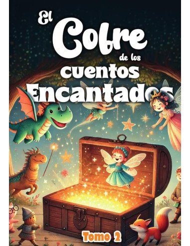 El cofre de los cuentos encantados:Tomo 2