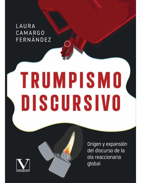 Trumpismo discursivo:Origen y expansión del discurso de la ola reaccionaria global