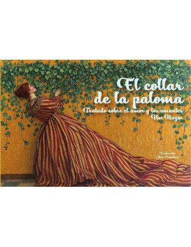 El collar de la paloma:Trado sobre el amor y los amantes