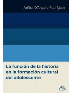 La función de la historia en la formación cultural del adolescente