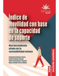 Índice de movilidad con base en la capacidad de soporte.:Una herramienta aliada de la sostenibilidad