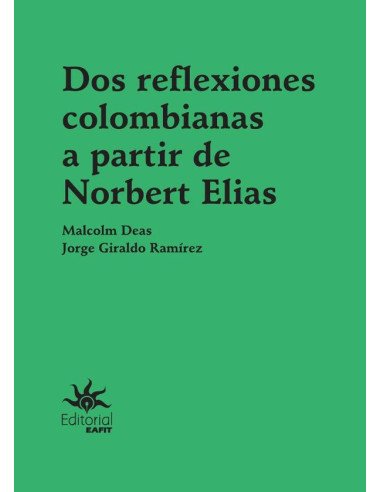 Dos reflexiones colombianas a partir de Norbert Elias