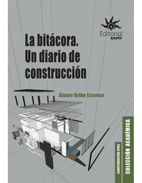 La bitácora.:Un diario de construcción