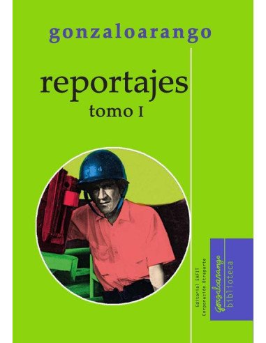 Reportajes: tomo I