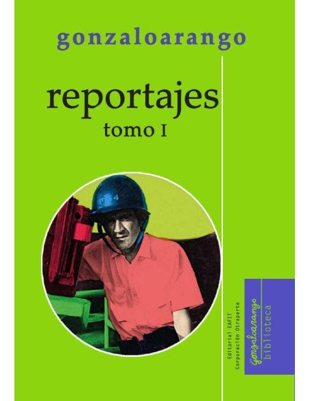 Reportajes: tomo I