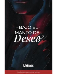 Bajo el manto del deseo