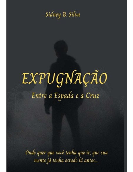 Expugnação:ENTRE A ESPADA E A CRUZ