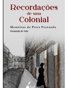 Recordações De Uma Colonial:Memórias da Preta Fernanda