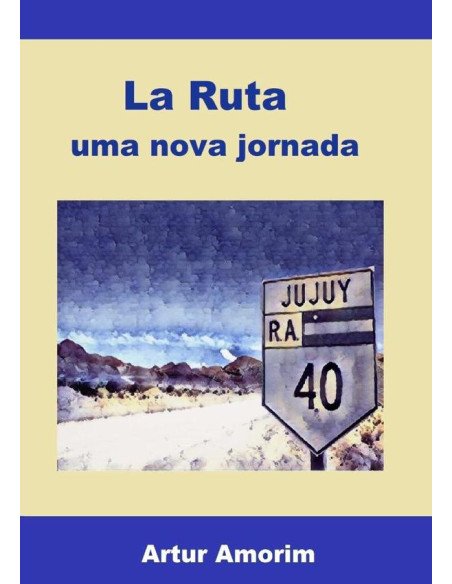 La Ruta:uma nova jornada