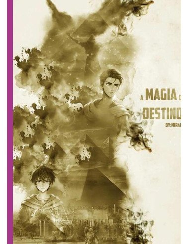 A Magia Do Destino:O Legado de Mirai: Renascendo como Nilo no Mundo dos Deuses