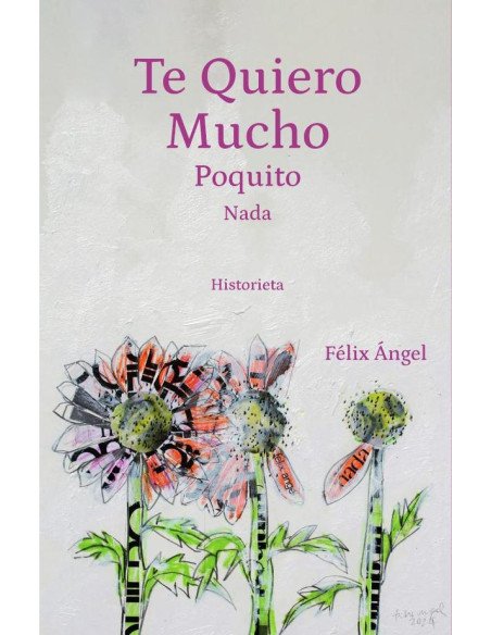 Te Quiero Mucho Poquito Nada.:Historieta