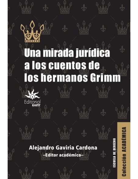 Una mirada jurídica a los cuentos de los hermanos Grimm