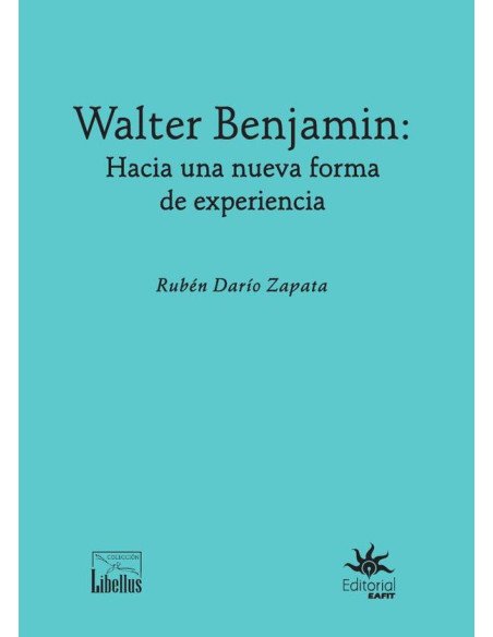 Walter Benjamin.:Hacia una nueva forma de experiencia