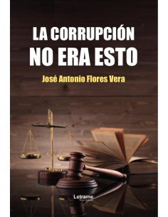 La corrupción no era esto