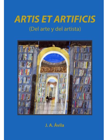Artis et artificis (del arte y del artista)