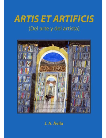 Artis et artificis (del arte y del artista)