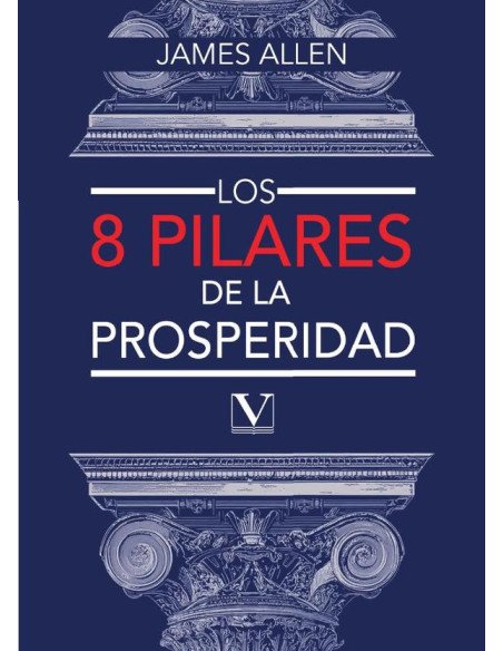 Los ocho pilares de la prosperidad