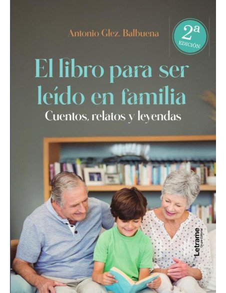 El libro para ser leído en familia:Cuentos, relatos y leyendas