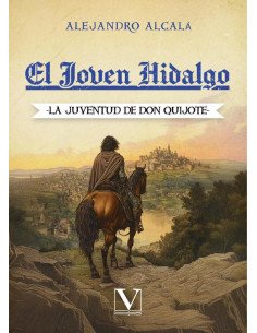El joven Hidalgo: La Juventud de Don Quijote