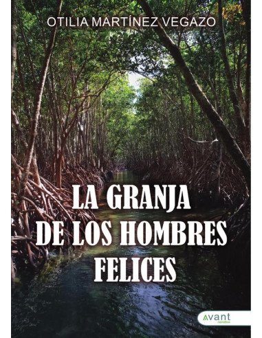 La granja de los hombres felices