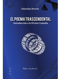 El poema trascendental:Introducción a la Divina Comedia