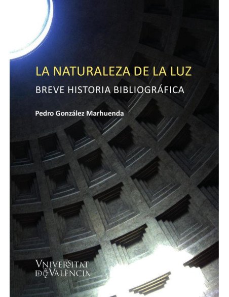 La naturaleza de la luz:Breve historia bibliográfica