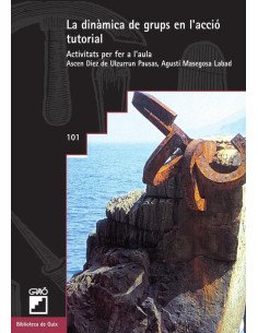 La dinàmica de grups en l'acció tutorial:Activitats per fer a l'aula