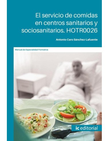 El servicio de comidas en centros sanitarios y sociosanitarios