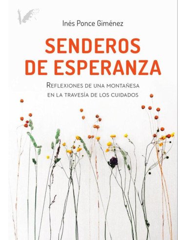 Senderos de esperanza:Reflexiones de una montañesa en la travesía de los cuidados