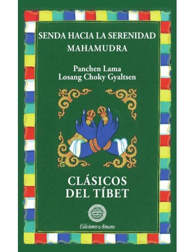 Senda hacia la serenidad / Mahamudra