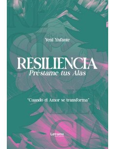 Resiliencia:Préstame tus alas
