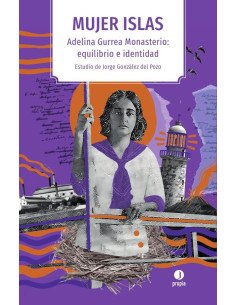 Mujer islas:Adelina Guerrea Monasterio: equilibrio e identidad