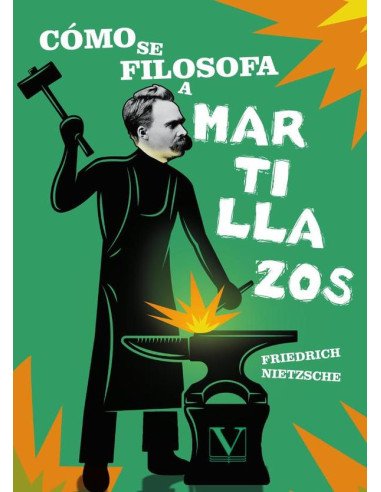 Cómo se filosofa a martillazos