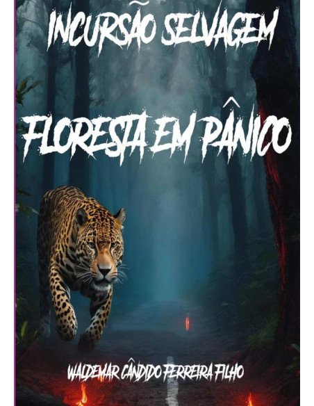 Incursão Selvagem: Floresta Em Pânico