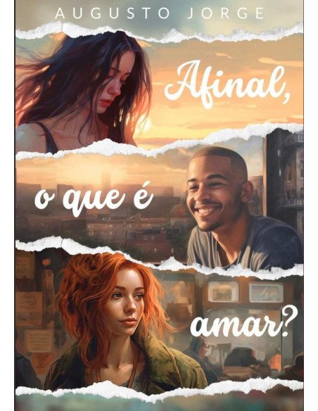 Afinal, O Que É Amar?