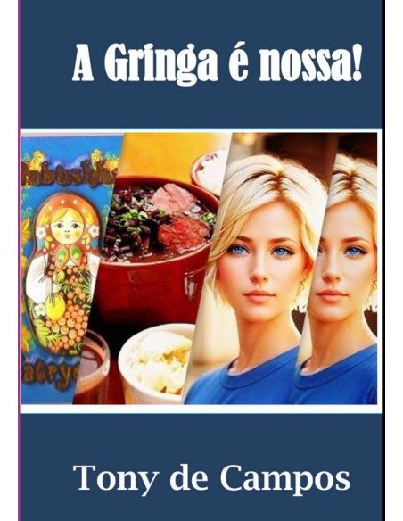 A Gringa É Nossa!