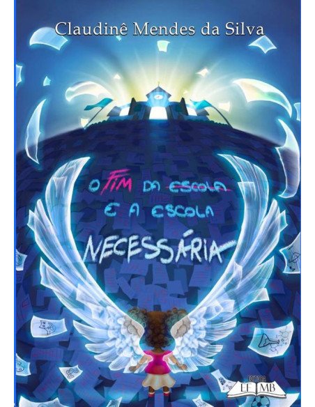 O Fim Da Escola E A Escola Necessária