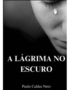 A Lágrima No Escuro