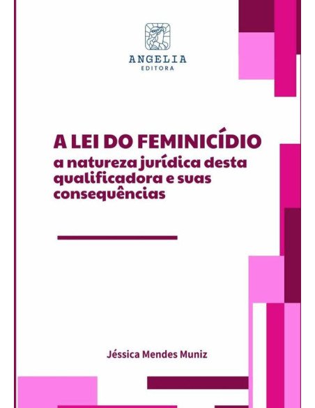 A Lei Do Feminicídio:a natureza jurídica desta qualificadora e suas consequências