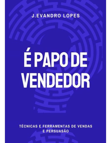 É Papo De Vendedor