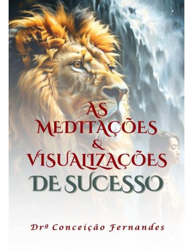 As Meditações E Visualizações De Sucesso