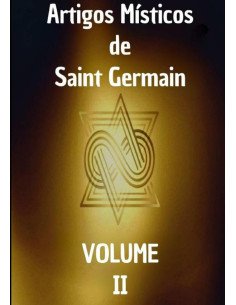 Artigos Místicos De Saint Germain: Segundo Livro:Os Regulamentos Divinos de Saint Germain
