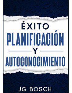 Exito Planificacion Y Autoconocimento:TU EXITO SIN AGOTAMIENTO
